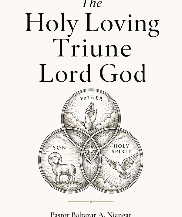 The Holy Loving Triune Lord God