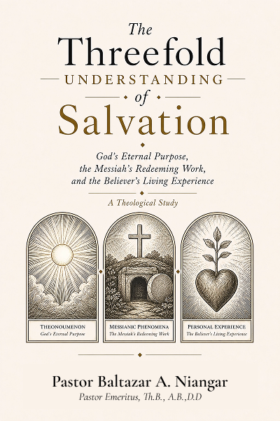 The Doctrine of Eternal Security | Our The Threefold Understanding of Salvation | All In Christ - Pastor Baltazar A. Niangar