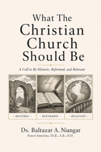 What The Christian Church Should Be | Our All In Christ - Pastor Baltazar A. Niangar