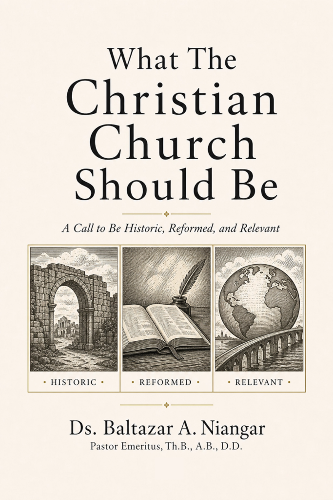 What The Christian Church Should Be - Our All In Christ - Pastor Baltazar A. Niangar
